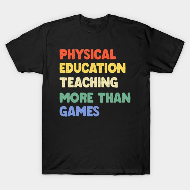 Physical Education Phys Edu Teacher PE T-Shirt by GloriaArts⭐⭐⭐⭐⭐